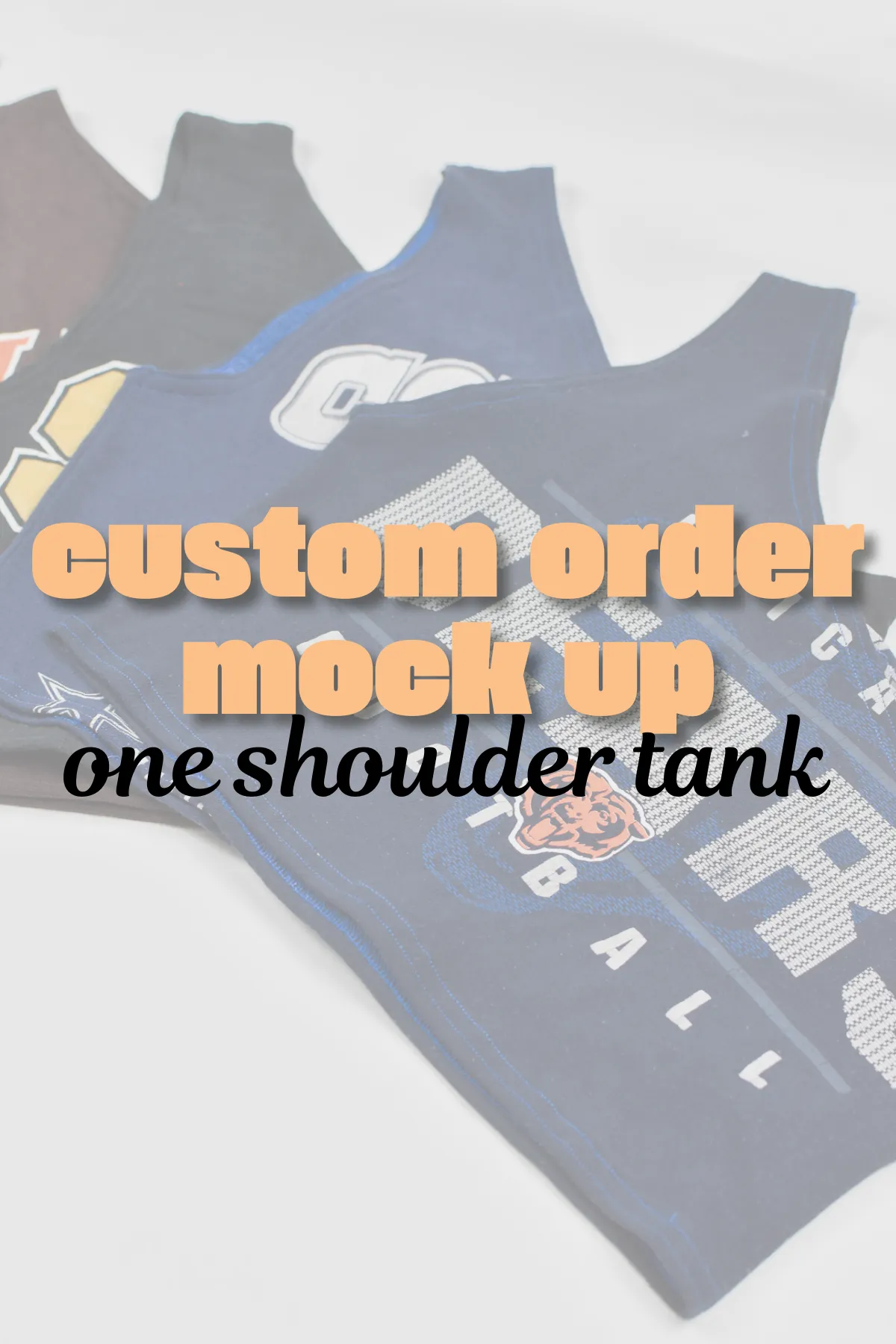 Custom Order One Shoulder Tank Mock Up And Deposit