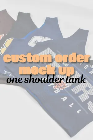 Custom Order One Shoulder Tank Mock Up And Deposit